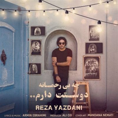 Il Concerto di Reza Yazdani: Un Melodia Persiana che Invade l'Europa!